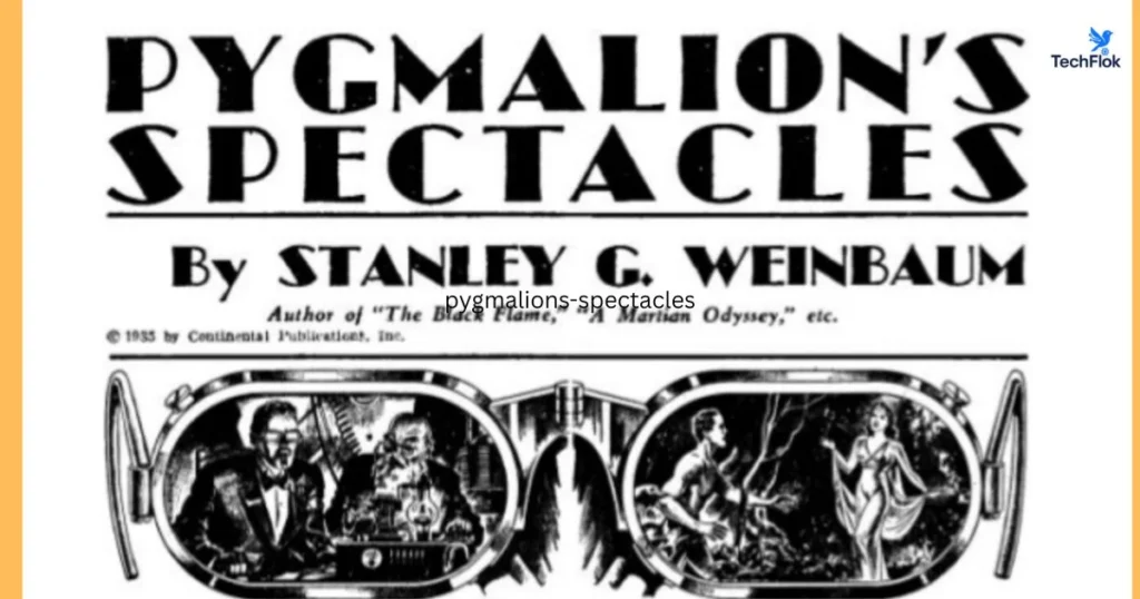 pygmalions spectacles